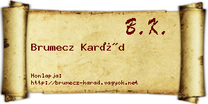 Brumecz Karád névjegykártya